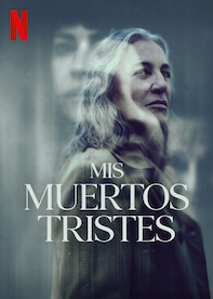 Mis muertos tristes